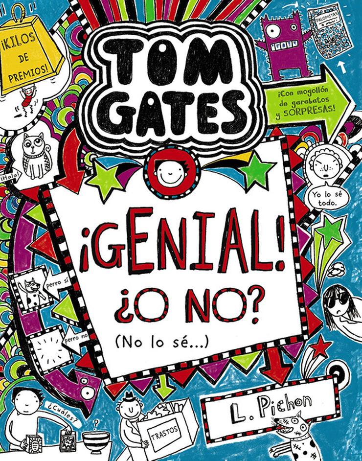 Tom Gates: ¡Genial! ¿O no? (No lo sé...)