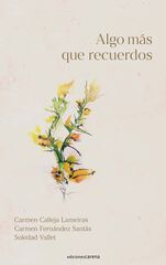 Algo m&aacute;s que recuerdos