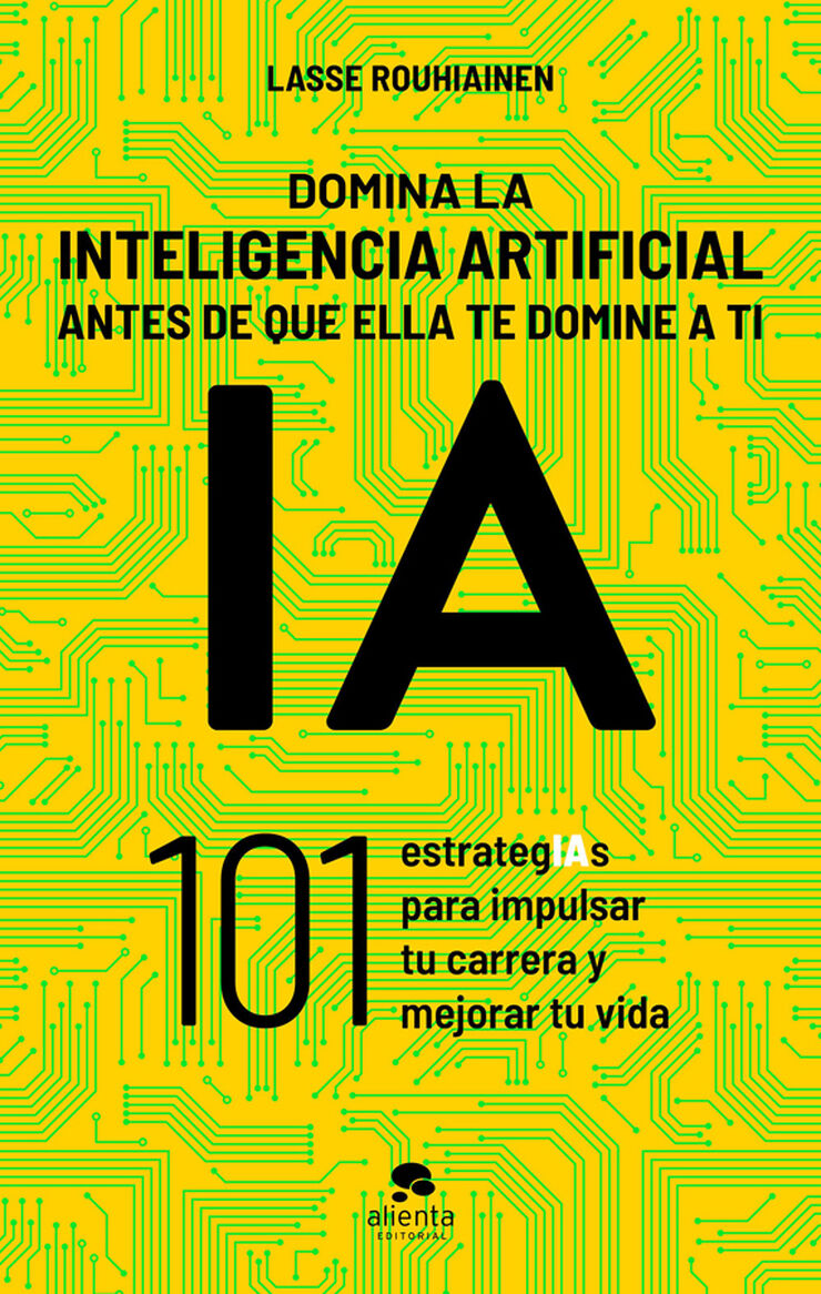 Domina la inteligencia artificial antes de que ella te domine a ti