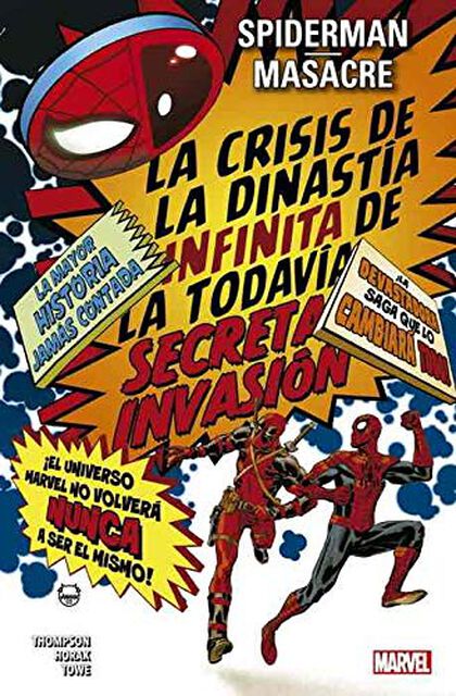 Spiderman / Masacre: La crisis de la Dinastía Infinita de la todavía Secreta Invasión