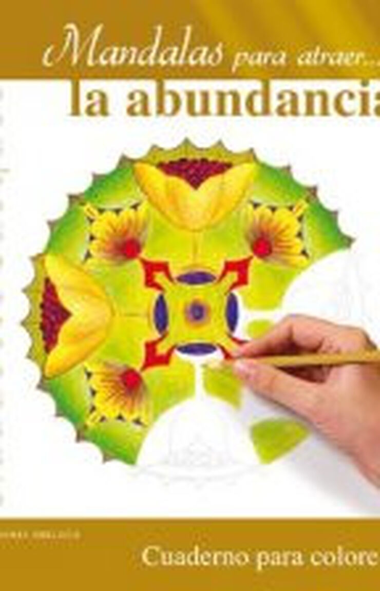 Mandalas para atraer...la abundancia Mandalas para atraer...la abundancia