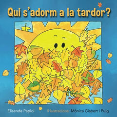 Qui s'adorm a la tardor?