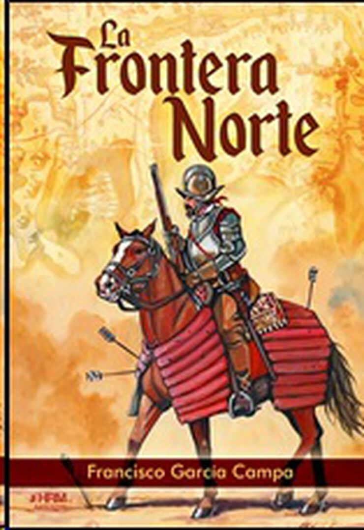 La frontera norte nacimiento Far West español