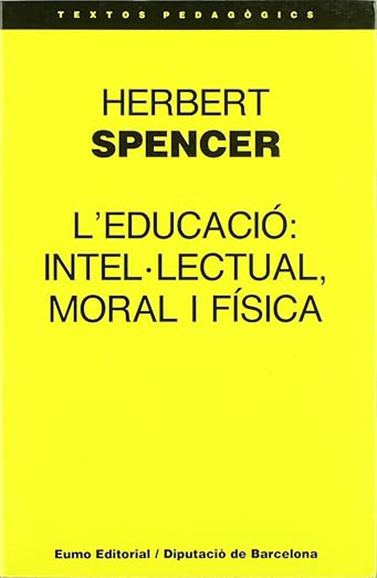L'educació: intel·lectual, moral i física