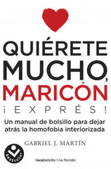 Quiérete mucho, maricón express Quiérete mucho, maricón express