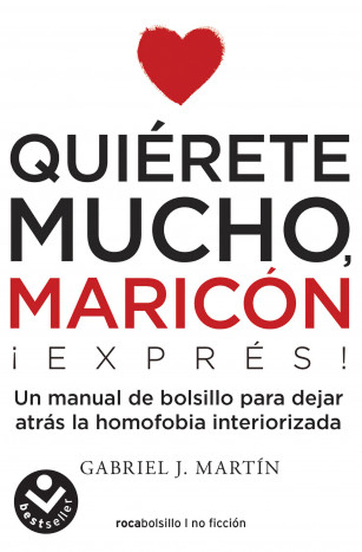 Quiérete mucho, maricón express