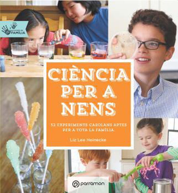 Ciència per a nens: 52 experiments casol