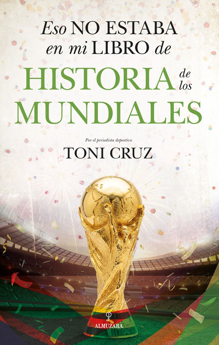 Eso no estaba en mi libro de historia de los mundiales