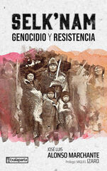 Selk'nam - genocidio y resistencia Selk'nam - genocidio y resistencia