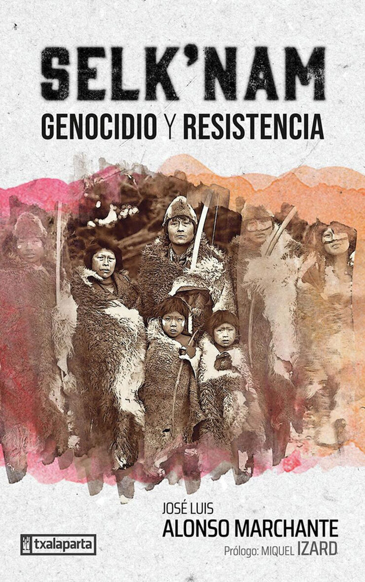 Selk'nam - genocidio y resistencia