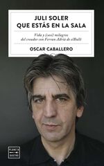 Juli Soler que estás en la sala Juli Soler que estás en la sala