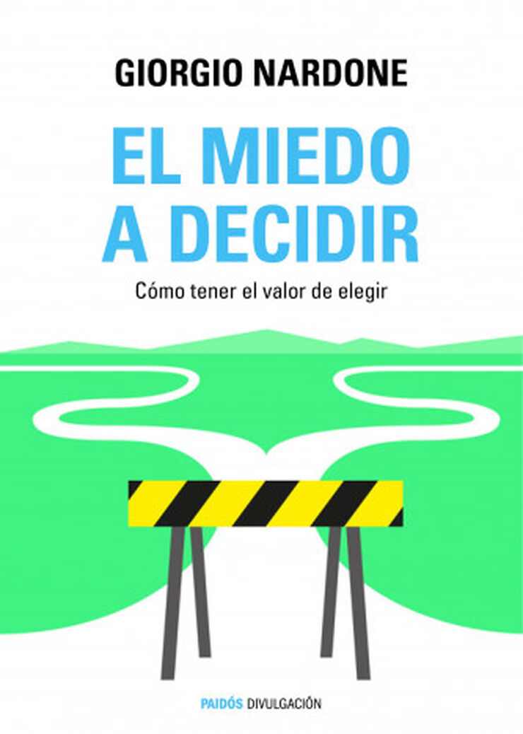 El miedo a decidir