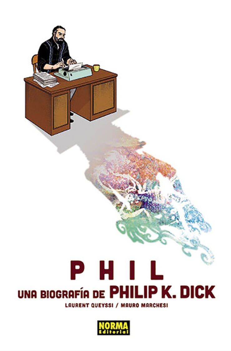 PHIL: UNA BIOGRAFÍA DE PHILIP K. DICK