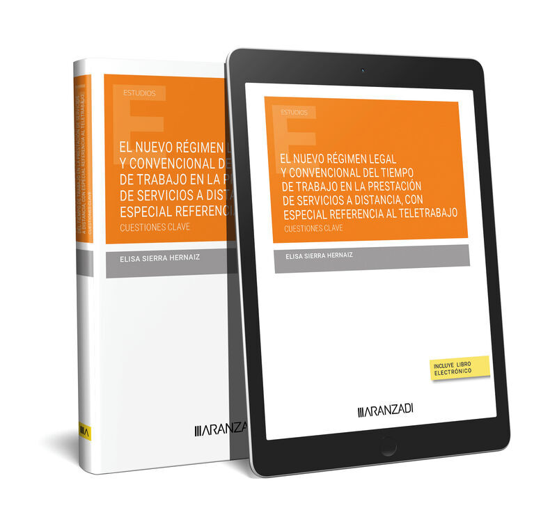 El nuevo r&eacute;gimen legal y convencional del tiempo de trabajo en la prestaci&oacute;n de servicios a distancia, con especial referencia al teletrabajo. Cuesti