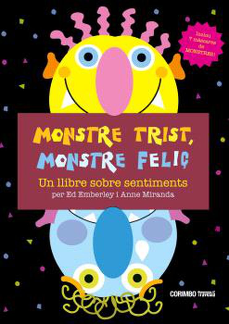 Monstre trist, monstre feliç!