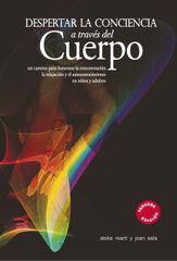 Despertar la conciencia a través del cuerpo Despertar la conciencia a través del cuerpo