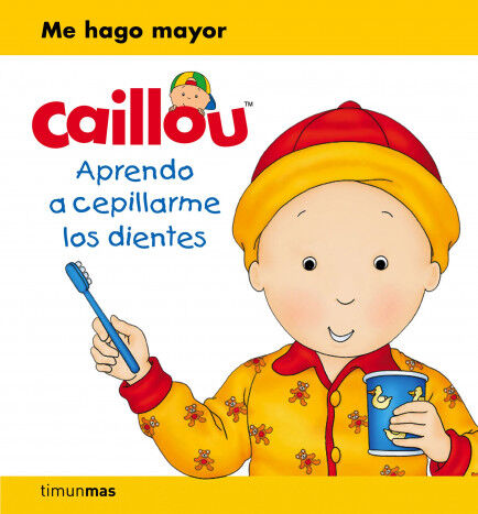 Caillou. Aprendo a cepillarme los diente