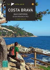 Costa Brava. Baix Empordà, 20 excursions Costa Brava. Baix Empordà, 20 excursions
