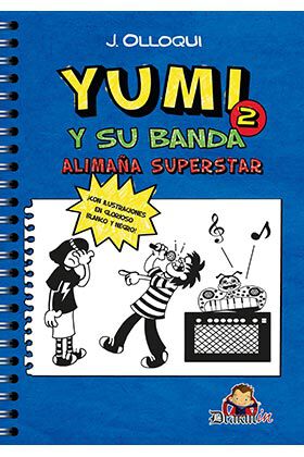 Yumi y su banda 2: alima&ntilde;a superstar