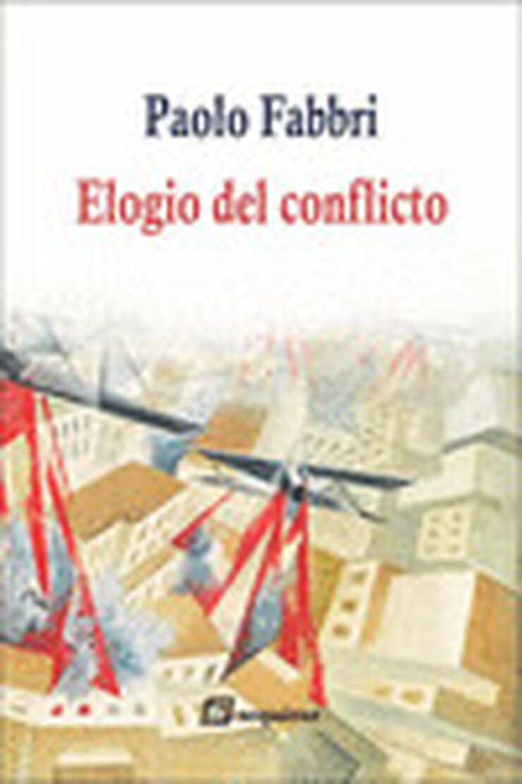 Elogio del conflicto