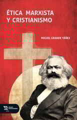 Ética marxista y cristianosmo Ética marxista y cristianosmo