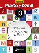 Punto Y Coma Lengua 13 Palabras Con C, Z, Q, Y, Ll, R, Rr