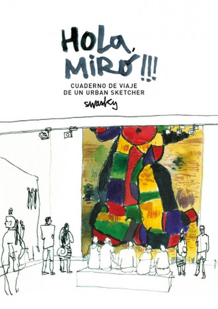 Hola, Miró!!! Cuaderno de viaje de un ur