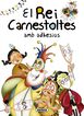 El Rei Carnestoltes amb adhesius