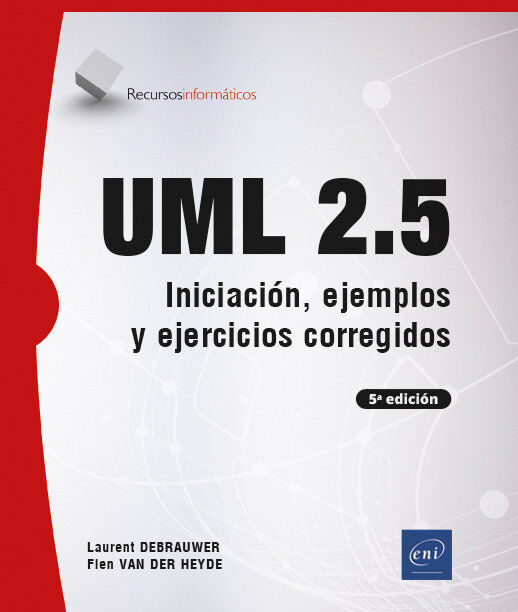 UML 2.5. Iniciaci&oacute;n, ejemplos y ejercicios corregidos