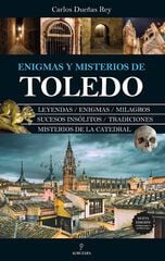 Enigmas y misterios de Toledo Enigmas y misterios de Toledo