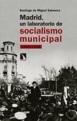 Madrid, un laboratorio de socialismo mun Madrid, un laboratorio de socialismo mun