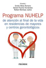 Programa NUHELP de atención al final de la vida en residencias de mayores y centros gerontológicos Programa NUHELP de atención al final de la vida en residencias de mayores y centros gerontológicos