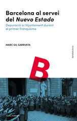 Barcelona al servei del 'Nuevo Estado' Barcelona al servei del 'Nuevo Estado'