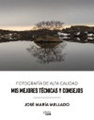 Mis mejores técnicas y consejos Mis mejores técnicas y consejos