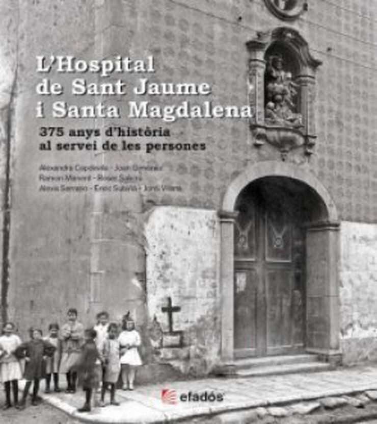 L'Hospital de Sant Jaume i Santa Magdalena