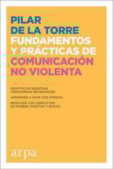 Fundamentos y prácticas de comunicación no violenta Fundamentos y prácticas de comunicación no violenta