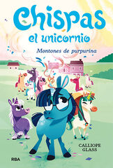 Chispas el unicornio 2. Montones de purpurina Chispas el unicornio 2. Montones de purpurina