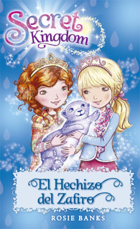 Secret Kingdom 24. El Hechizo del Zafiro