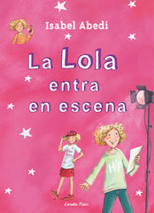 Lola entra en escena, La