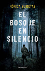 El bosque en silencio El bosque en silencio