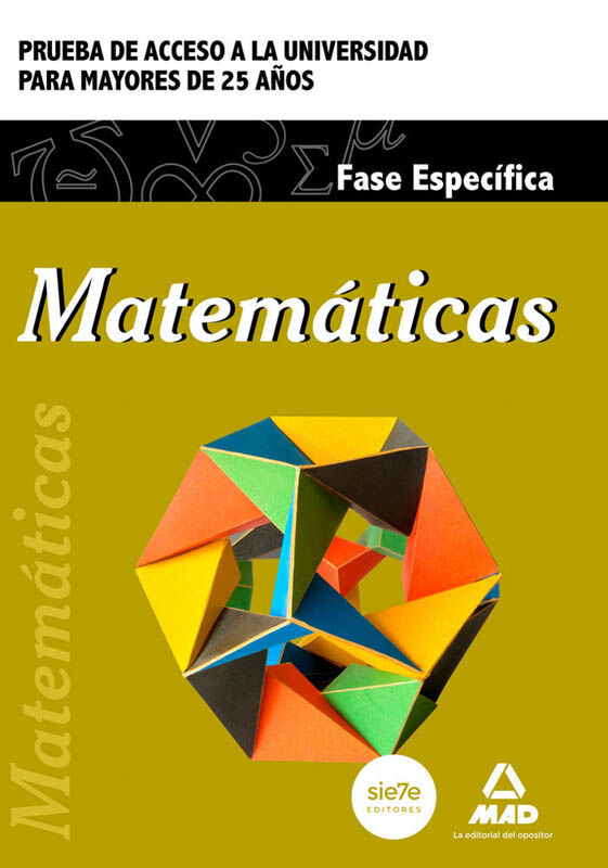 Matem&aacute;ticas. Prueba de acceso a la Universidad para Mayores de 25 a&ntilde;os