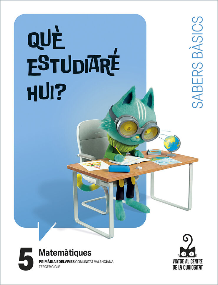 Projecte: Viatge al centre de la curiositat. Matem&agrave;tiques 5. Trimestres