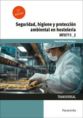 Seguridad, higiene y protección ambiental en hostelería Seguridad, higiene y protección ambiental en hostelería