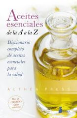 Aceites esenciales de la A a la Z Aceites esenciales de la A a la Z