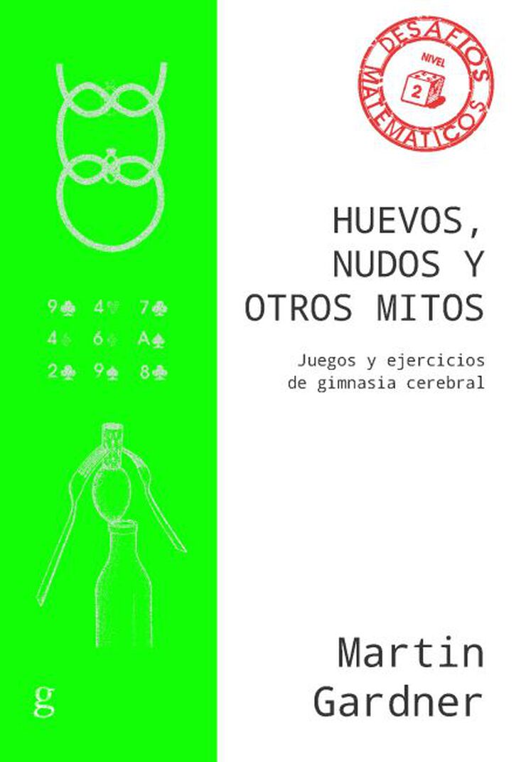 Huevos, Nudos Y Otros Mitos