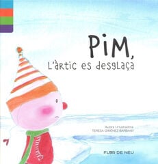 Pim, l'àrtic es deglaça
