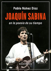 Joaquín Sabina en la poesía de su tiempo Joaquín Sabina en la poesía de su tiempo