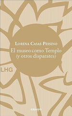 El museo como Templo El museo como Templo