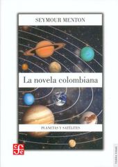 La novela colombiana. Planeta y satélites