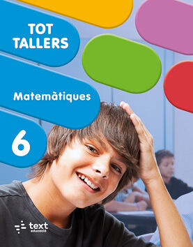 Tot Tallers. Matem&agrave;tiques 6